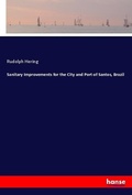 Cover: Sanitary Improvements for the City and Port of Santos, Brazil - Hansebooks