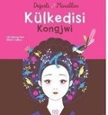 Cover: K&uuml;lkedisi Kongjwi - Degerli Masallar - 1001 Cicek Kitaplar