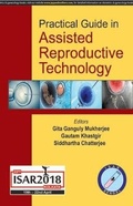 Cover: Practical Guide in Assisted Reproductive Technology - Jaypee Brothers Medical Publishers