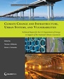 Cover: Climate Change and Infrastructure, Urban Systems, and Vulnerabilities - Princeton University Press