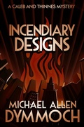 Cover: Incendiary Designs - Diversion Books