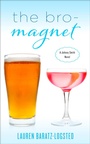 Cover: The Bro-Magnet - Diversion Books