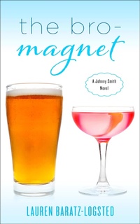 Enlarge image Cover: The Bro-Magnet - Diversion Books