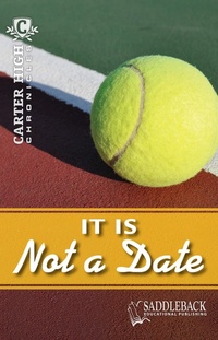 Enlarge image Cover: It Is Not a Date - Saddleback Educational, Inc.