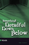 Cover: Something Dreadful Down Below - Saddleback Educational, Inc.