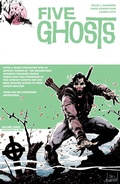 Cover: Five Ghosts Vol. 3: Monsters and Men - Image Comics