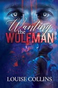 Cover: Wanting the Wolfman - Dreamspinner Press
