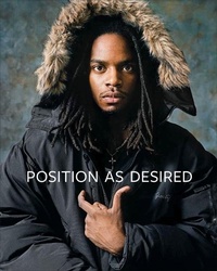 Enlarge image Cover: Position as Desired - Wedge Curatorial Projects