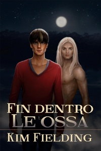 Enlarge image Cover: Fin dentro le ossa - Dreamspinner Press