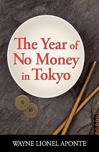 Abbildung von: The Year Of No Money In Tokyo - Watkins & McKay