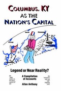 Cover: Columbus, Kentucky as the Nation's Capital - River Microstudies