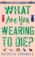 Cover: What Are You Wearing to Die? - NYLA