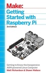 Cover: Getting Started With Raspberry Pi - Make Community, LLC