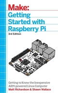 Cover: Getting Started With Raspberry Pi - Make Community, LLC