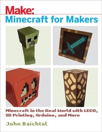 Abbildung von: Minecraft for Makers - Make Community, LLC