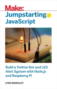 Enlarge image Cover: Jumpstarting Javascript - Make Community, LLC