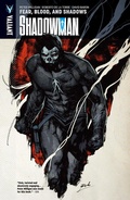 Cover: Shadowman Vol. 4: Fear, Blood, and Shadows - Valiant Comics