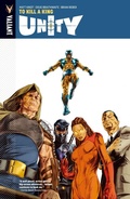 Cover: Unity Vol. 1: To Kill a King - Valiant Comics