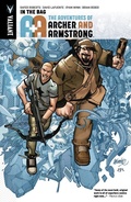 Cover: A&A: The Adventures of Archer & Armstrong Vol. 1: In the Bag - Valiant Comics