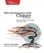 Cover: Web Development with Clojure - PRAGMATIC BOOKSHELF