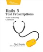 Cover: Rails 5 Test Prescriptions - PRAGMATIC BOOKSHELF