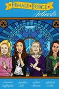 Cover: Female Force: Activists: Gloria Steinem, Melinda Gates, Arianna Huffington & Angelina Jolie - Female Force