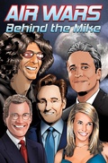 Cover: Air Wars: Behind the Mike: Howard Stern. David Letterman. Chelsea Handler. Conan O'Brien. Jon Stewart - Orbit