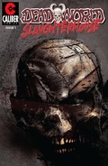 Cover: Deadworld: Slaughterhouse Vol.1 #1 - Caliber Comics