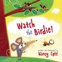 Cover: Watch the Birdie! - Sky Pony Press