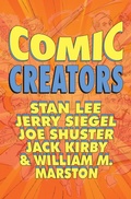 Cover: Orbit: Comic Creators: Stan Lee, Jerry Siegel, Joe Shuster, Jack Kirby & William M. Marston - Orbit