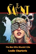 Cover: Saint: Man Who Wouldn't Die - Moonstone