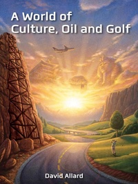 Abbildung von: World of Culture, Oil and Golf - Total Publishing