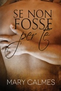 Cover: Se non fosse per te - Dreamspinner Press