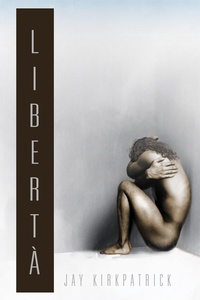 Enlarge image Cover: Libertà - Dreamspinner Press