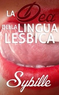 Cover: La Dea Della Lingua Lesbica - Love Conquers All Press
