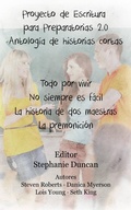 Cover: Proyecto de Escritura para Preparatorias 2.0 Antolog&iacute;a de historias cortas - High School Voices Press