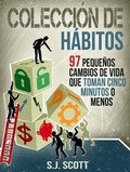 Cover: Colecci&oacute;n de h&aacute;bitos. 97 peque&ntilde;os cambios de vida que toman 5 minutos o menos. - Babelcube Inc.