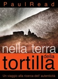 Cover: Nella Terra della Tortilla: Un Viaggio alla Ricerca dell' Autenticit&agrave; - Craving Distraction Ltd