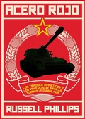 Cover: Acero Rojo: los tanques sovieticos y los vehiculos de batalla durante la guerra fria - Babelcube Inc.