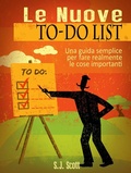 Cover: Le Nuove To-Do List - Una Guida Semplice Per Fare Realmente Le Cose Importanti - Babelcube Inc.