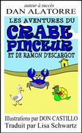 Cover: Les Aventures Du Crabe Pinceur Et De Ramon D'escargot - Babelcube Inc