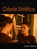 Cover: Cidade Sint&eacute;tica - Julie Farrell