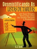 Cover: Desmistificando As Listas De Tarefas - S.J. Scott