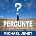 Cover: Pergunte: As Quest&otilde;es Que Trazem Poder &Agrave; Sua Vida - Motivational Press, Inc.