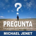 Cover: Pregunta: Las Preguntas Para Fortalecer Tu Vida - Motivational Press, Inc.