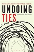 Cover: Undoing Ties: Political Philosophy at the Waning of the State - Bloomsbury Academic USA