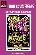 Cover: Tower of the Comic Book Freaks #7 - Caliber Comics;The Tower of the Comic Book Freaks