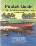 Cover: Pirate's Guide to Lake St. Clair & Surrounding Waters - M A K O Publishing Company