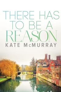 Enlarge image Cover: There Has to Be a Reason - Dreamspinner Press