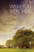 Cover: Wish You Were Here - Dreamspinner Press